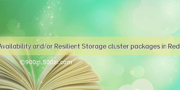 How to install High Availability and/or Resilient Storage cluster packages in Red Hat Enterprise Lin