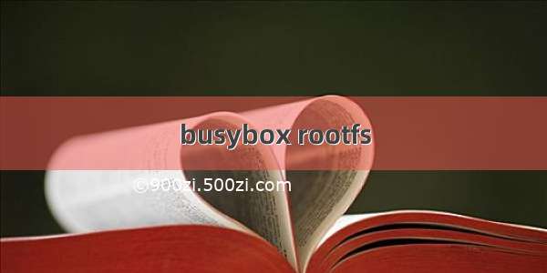 busybox rootfs