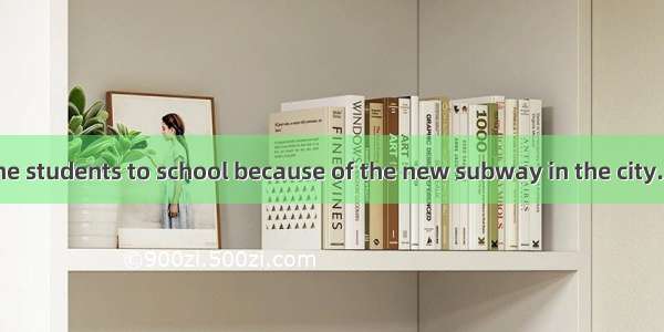 It is easy for the students to school because of the new subway in the city.A. to goB. goC
